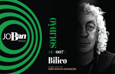 Bilico / Coleção de músicas nº I / Canção nº 007 / Melhores Canções De MPB 2023 Bilico / Coleção de músicas nº I / Canção nº 007 / JoBan Música / João Bosco Assunção