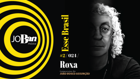 Roxa / Coleção de músicas nº II / Canção nº 024 / JoBan Música / João Bosco Assunção