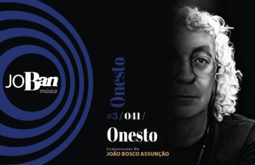 Onesto / Coleção de músicas nº III / Canção nº 041 / JoBan Música / João Bosco Assunção
