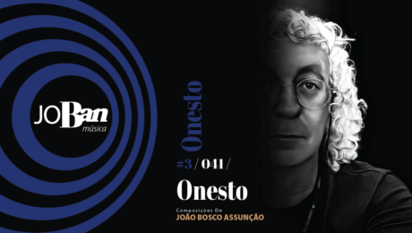 Onesto / Coleção de músicas nº III / Canção nº 041 / Melhores Canções De MPB 2023 Onesto / Coleção de músicas nº III / Canção nº 041 / JoBan Música / João Bosco Assunção