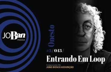 Entrando Em Loop / Coleção de músicas nº III / Canção nº 043 / Melhores Canções De MPB 2023 Entrando Em Loop / Coleção de músicas nº III / Canção nº 043 / JoBan Música / João Bosco Assunção