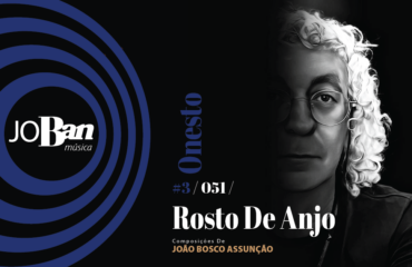 Rosto De Anjo / Coleção de músicas nº III / Canção nº 051 / JoBan Música / João Bosco Assunção