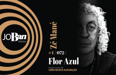 Flor Azul / Coleção de músicas nº IV / Canção nº 072 / Melhores Canções De MPB 2023 Flor Azul / Coleção de músicas nº IV / Canção nº 072 / JoBan Música / João Bosco Assunção
