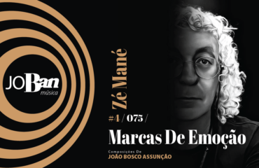 Marcas De Emoção / Coleção de músicas nº IV / Canção nº 075 / Melhores Canções De MPB 2023 Marcas De Emoção / Coleção de músicas nº IV / Canção nº 075 / JoBan Música / João Bosco Assunção